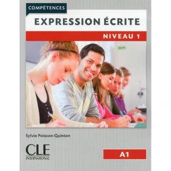 Expression Écrite. Livre Niveau A1 - 2 Edition: Expression ecrite A1 Livre