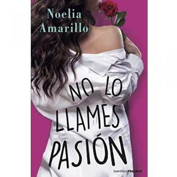 No lo llames pasión