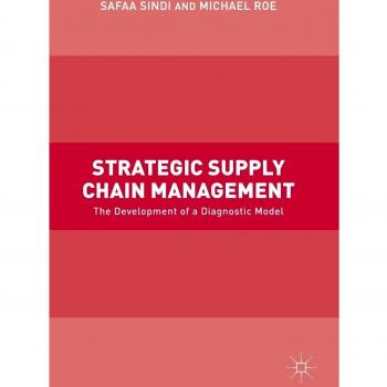 Strategic Supply Chain Management: The Development of a Diagnostic Model