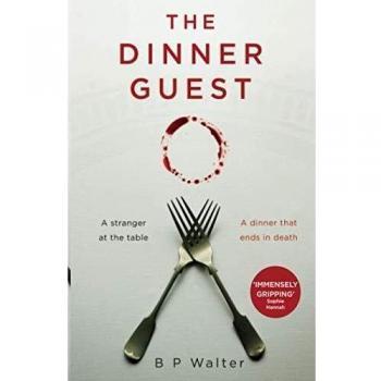El Invitado de Cena - Libro de B P Walter en Formato Tapa Blanda, Bestseller del Sunday Times con un Impactante Giro