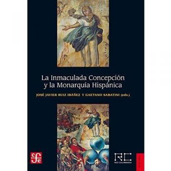 La Inmaculada Concepción y la Monarquía Hispánica