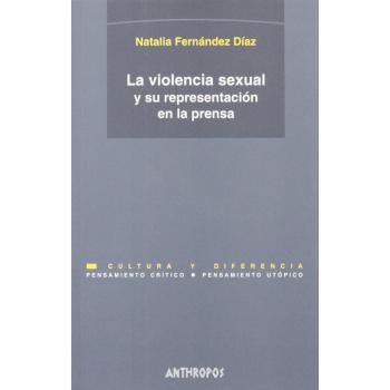 La Violencia Sexual Y Su Representación En La Prensa