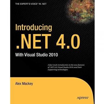Introducing .Net 4.0 with Visual Studio 2010: With Visual Studio 2010