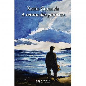 A rotura das paisaxes