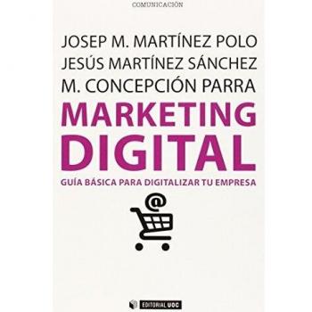 Marketing digital. Guía básica para digitalizar tu empresa: 361