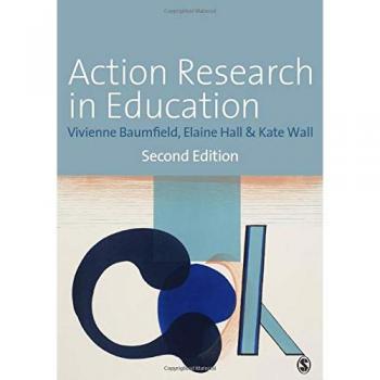 Action Research in Education: Learning Through Practitioner Enquiry