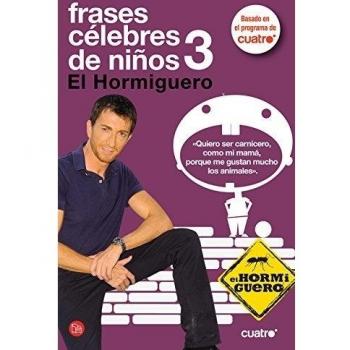 Frases celebres de niños 3: el hormiguero
