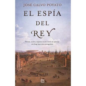 El espía del Rey - José Calvo Poyato