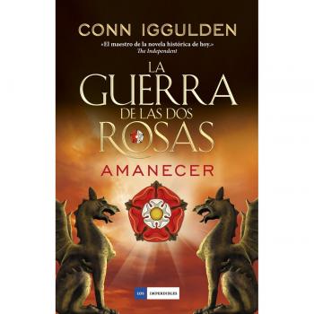 Guerra de las dos rosas. Amanecer - IGGULDEN, CONN