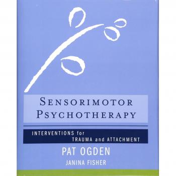 Sensorimotor Psychotherapy: Interventions for Trauma and Attachment