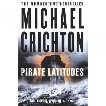 Piratas del Caribe: Novela de Aventura Histórica en Formato Tapa Blanda de Michael Crichton