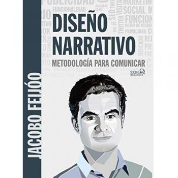 Diseño Narrativo. Metodología para comunicar