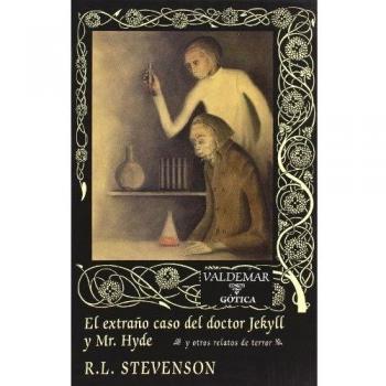 El extraño caso del doctor Jekyll y Mr. Hyde: Y otros relatos de terror