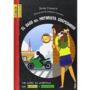 El caso del motorista sospechoso - Javier Fonseca