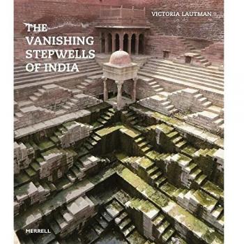 Vanishing Stepwells of India