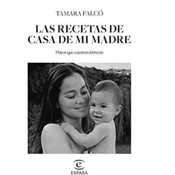 Las recetas de casa de mi madre - Tamara Falcó