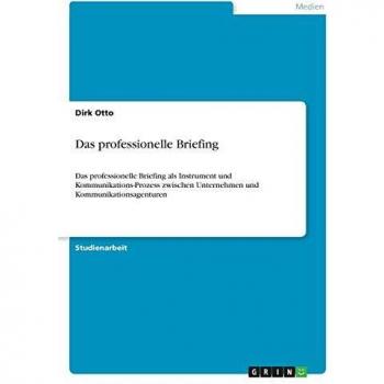 Briefing Profesional: Herramienta y Proceso de Comunicación entre Empresas y Agencias de Comunicación