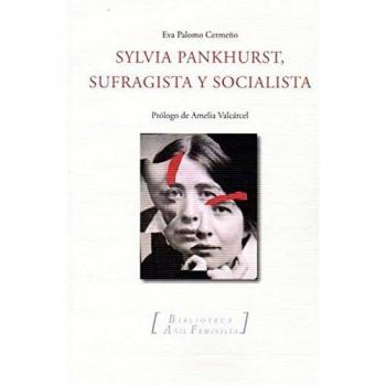Sylvia Pankhurst, Sugragista Y Socialista: 4