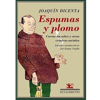 Espumas y plomo: Cartas sin sobre y otras crónicas sociales