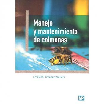 Manejo y mantenimiento de colmenas - Jimenez Vaquero Emilia Maria