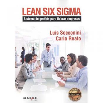 Lean Six Sigma. Sistema de gestión para liderar empresas: 0