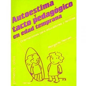 Autoestima y Tacto pedagógico: Orientaciones para educadores y familias: 69