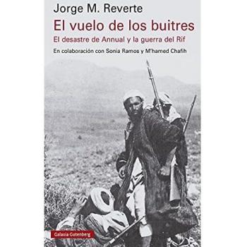 El vuelo de los buitres: El desatre del Annual y la guerra del Rif