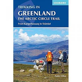 Guía de Trekking en Groenlandia - El Sendero del Círculo Ártico: Desde Kangerlussuaq hasta Sisimiut