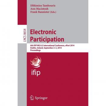 Electronic Participation: 6th IFIP WG 8.5 International Conference, ePart 2014, Dublin, Ireland, September 2-3, 2014, Proceedings