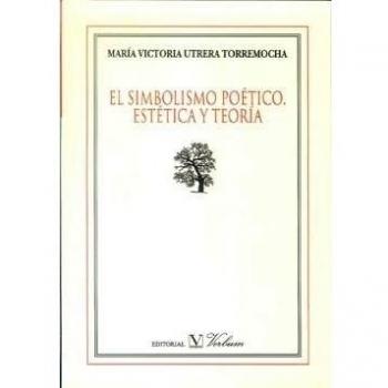 El simbolismo poético. Estética y teoría
