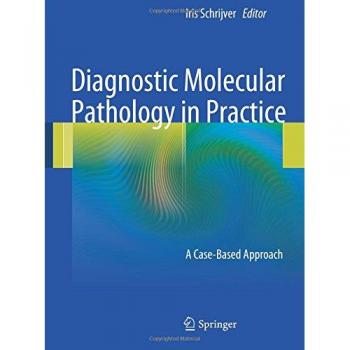 Practical Case-Based Guide to Diagnostic Molecular Pathology