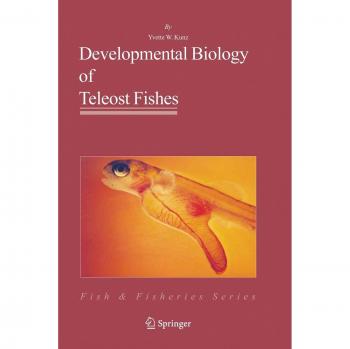 Teleost Fish Developmental Biology: Insights into Growth and Fisheries (Fish & Fisheries Series, Volume 28)