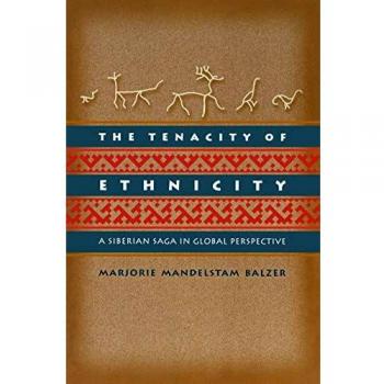The Tenacity of Ethnicity: A Global Perspective on Siberian Identity