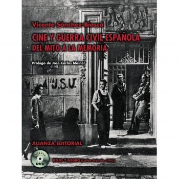 Cine y Guerra Civil española: Del mito a la memoria
