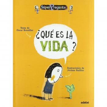 ¿Qué es la vida?: Que Es LA Vida?