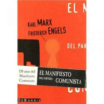 Manifiesto del partido comunista, el - Marx, Karl / Engels, Friedrich
