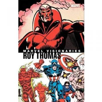 Marvel Visionaries: Roy Thomas