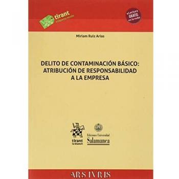 Delito de Contaminación Básico: Atribución de Responsabilidad a la Empresa