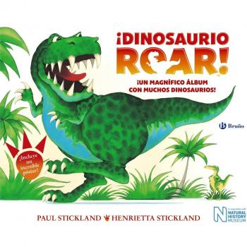 ¡Dinosaurio Roar! - Stickland, Henrietta/stickland, Paul