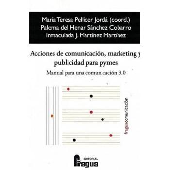 Acciones De Comunicacion, Marketing Y Publicidad Para Pymes