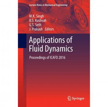 Applications of Fluid Dynamics: Proceedings of ICAFD 2016