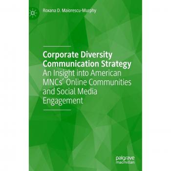 Corporate Diversity Communication Strategy: An Insight into American MNCs' Online Communities and Social Media Engagement