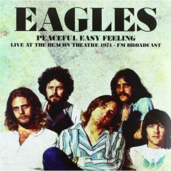 Peaceful Easy Feeling: Live At The Beacon Theatre 1974 [Vinilo]