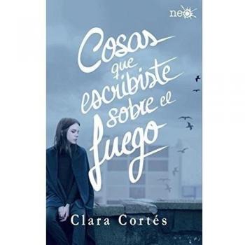 Cosas que escribiste sobre el fuego