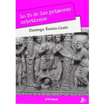 La fe de los primeros cristianos: 20