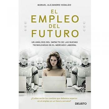 El empleo del futuro: Un análisis del impacto de las nuevas tecnologías en el mercado laboral