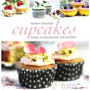 Cupcakes para cualquier ocasión - Wendy Sweetser