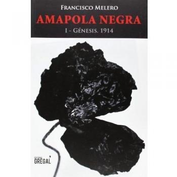Amapola Negra: I - Génesis. 1914