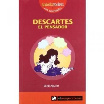 DESCARTES el pensador Sabelotod@s