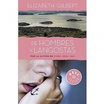 De hombres y langostas - Elizabeth Gilbert